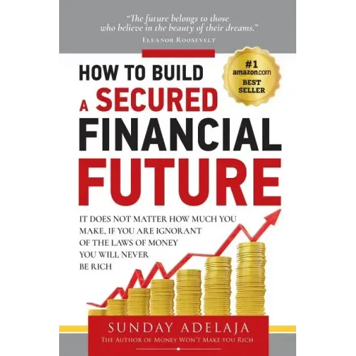 How To Build a Secured Financial Future
