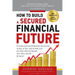 How To Build a Secured Financial Future