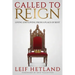 Called to Reign: Living and Loving from a Place of Rest