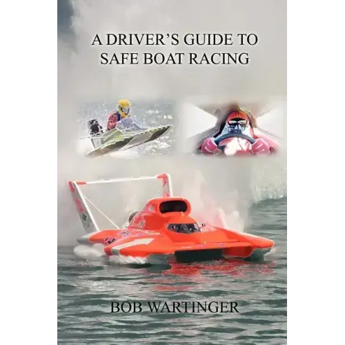 A Driver's Guide to Safe Boat Racing