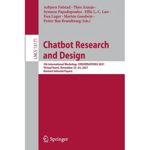 Chatbot Research and Design: 5th International Workshop, Conversations 2021, Virtual Event, November 23-24, 2021, Revised Selected Papers