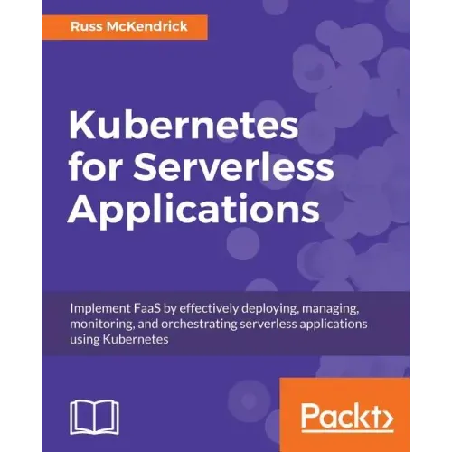Kubernetes for Serverless Applications