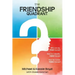 The Friendship Quadrant: Who are my true friends? How do I identify false friends? How do I avoid toxic friends?
