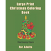 Large Print Christmas Coloring Book for Adults: (Seniors, Dementia, Alzheimer's, Parkinson's Patients)
