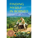 Finding Myself in Borneo: Sojourns in Sabah