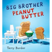 Big Brother Peanut Butter