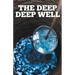 The Deep Deep Well