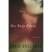 Her Body Knows: Two Novellas