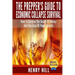 The Prepper's Guide To Economic Collapse Survival: How To Survive The Death Of Money And The Loss Of Paper Assets