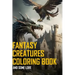 Fantasy Creatures The coloring book