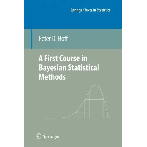 A First Course in Bayesian Statistical Methods