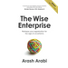 The Wise Enterprise: Reshape your organisation for the age of uncertainty
