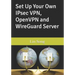 Set Up Your Own IPsec VPN, OpenVPN and WireGuard Server