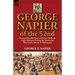 George Napier of the 52nd: Personal Recollections of Service with the Light Division During the Peninsular War Under Moore & Wellington