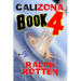 Calizona: Book 4
