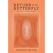 Return of the Butterfly