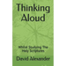 Thinking Aloud: Whilst Studying the Holy Scriptures