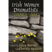 Irish Women Dramatists: 1908-2001