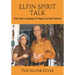 Elfin Spirit Talk: Elven Sign Language for Magic and Spell Casting