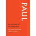 Paul: An Outline of His Theology