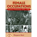 Female Occupations: Women's Employment from 1850-1950