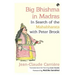 Big Bhishma in Madras: In Search of the Mahabharata with Peter Brook