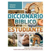 Diccionario Bíblico del Estudiante -> Edición Revisada Y Ampliada: ¡El Best Seller de 750.000 Ejemplares Aún Mejor! / Te Ayudará a Entender Las Palabr