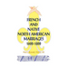 French and Native North American Marriages, 1600-1800