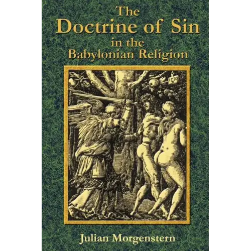 The Doctrine of Sin in the Babylonian Religion