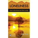 Loneliness: How to Be Alone But Not Lonely