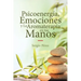 Psicoenergía, Emociones y La Aromaterapia en tus Manos