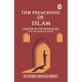 The Preaching of Islam A History of the Propagation of the Muslim Faith