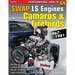 Swap LS Engines into Camaros & Firebirds: 1967-1981
