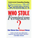 Who Stole Feminism?: How Women Have Betrayed Women