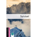 Oxford Bookworms Library: Survive!: Starter: 250-Word Vocabulary