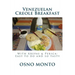 Venezuelan Creole Breakfast: With Arepas & Perica: Easy to do and so tasty