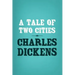 A Tale of Two Cities: Original and Unabridged