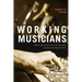 Working Musicians: Labor and Creativity in Film and Television Production