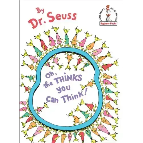 Oh, the Thinks You Can Think!