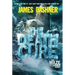 The Death Cure: Book Three of the Maze Runner Series