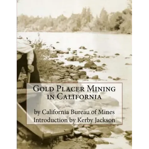 Gold Placer Mining in California
