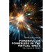 Powerful or Powerless in the Virtual Space: The Choice is Yours !