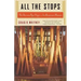 All the Stops: The Glorious Pipe Organ and Its American Masters