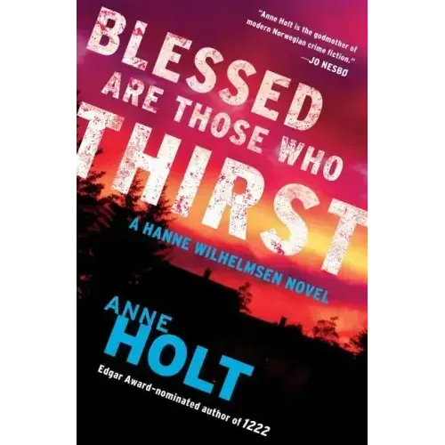 Blessed Are Those Who Thirst: Hanne Wilhelmsen Book Twovolume 2