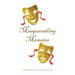 Masquerading Memoirs