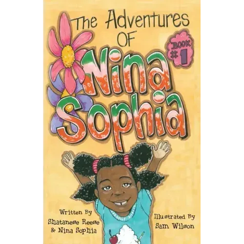 The Adventures of Nina Sophia: Book 1 - Introducing My Big Family