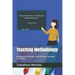 Teaching Methodology: Pedagogical Principles and Effective Teaching Strategies