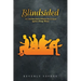 Blindsided: The Little Black Book of Wisdom for Men; How to Guard Against a Strange Woman