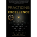 Practicing Excellence: Restoring Civility, Faith & Trusted Leadership in the Public Square