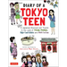 Diary of a Tokyo Teen: A Japanese-American Girl Travels to the Land of Trendy Fashion, High-Tech Toilets and Maid Cafes